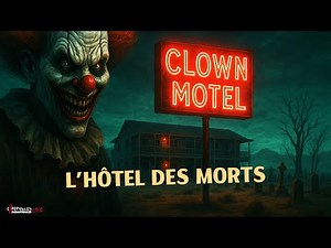 🔴 Le Clown Motel cache un secret terrifiant… 😱