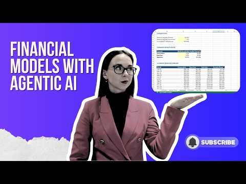 Excel Financial Modeling: Create Financial Models In Excel With AI Agents - Excel Agent Mode