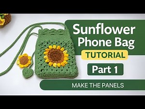 Crochet Sunflower Bag Part 1: Sunflower Panel Tutorial