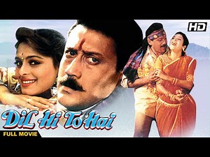 DIL HI TO HAI Hindi Full Movie | Hindi Romantic Drama | Jackie Shroff, Divya Bharti, Kader Khan