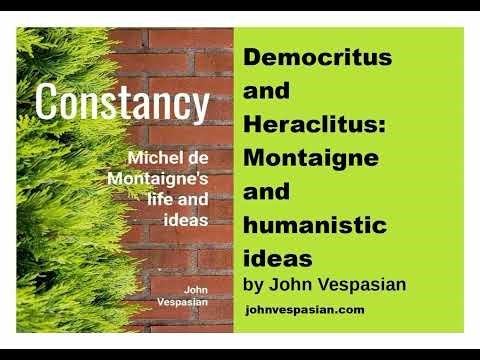 Democritus and Heraclitus, Montaigne and humanistic ideas