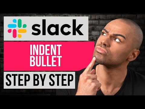 How to Indent Bullet on Slack— Step by Step Slack Tutorial
