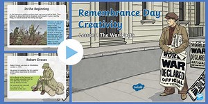The History of the War Poets - Remembrance Day Creativity Lesson 1 PowerPoint
