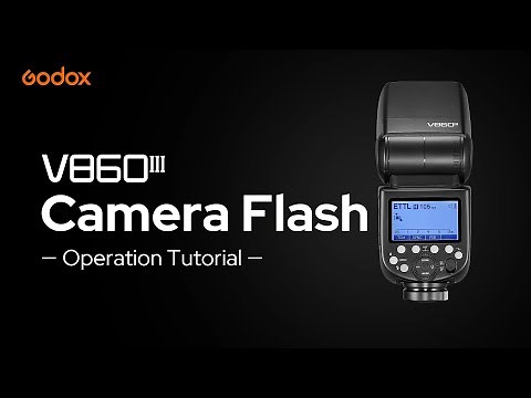 Godox #V860III Camera Flash Operation Tutorial