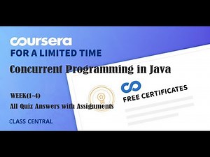 Concurrent Programming in Java ,week(1-4) All Quiz Answers with Assignments.