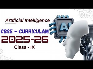 Class 9 | AI Curriculum | Session: 2025-26 | Artificial Intelligence
