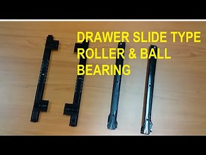 Drawer slide types explained ( roller & ball bearing )