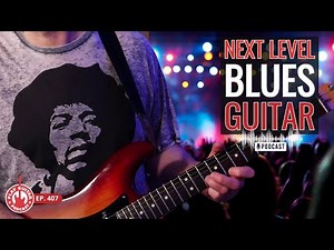 Breaking Down Advanced Blues Techniques | Next Level Blues Guitar