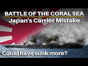 Coral Sea: Japan’s Shortsighted Carrier Decision