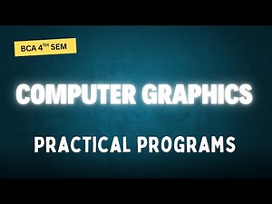 Computer Graphics - Practical programs | 4th sem | BCA