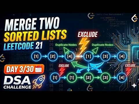 LeetCode 21: Merge Two Sorted Lists ✅ | Java Solution | Day 3/30 DSA Challenge 🚀