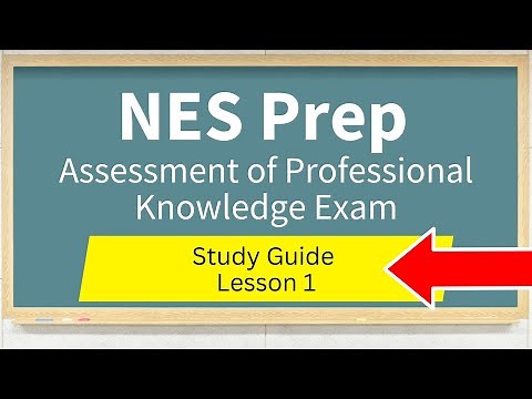 Assessment of Professional Knowledge Exam Study Guide Lesson 1