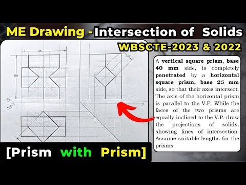 Intersection of Solids | Prism with Prism | ME Drawing | WBSCTE | MAKAUT | WBUT | PYQs