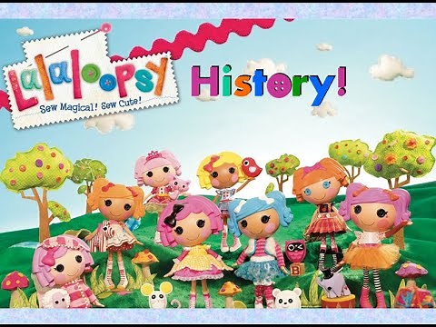 The History of Lalaloopsy!