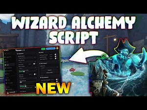 *NEW* Wizard Alchemy Script (PASTEBIN 2026) ( AUTO BREW , AUTO FARM , AUTO QUEST , ESP, AUTO SELL)