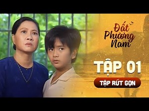 Đất Phương Nam | Tập 1 Rút gọn: Mất mẹ giữa thời loạn lạc, An được gia đình cô Út cưu mang