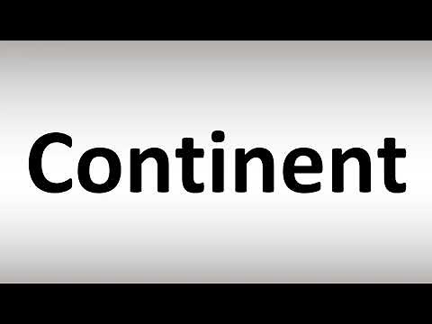 How to Pronounce Continent