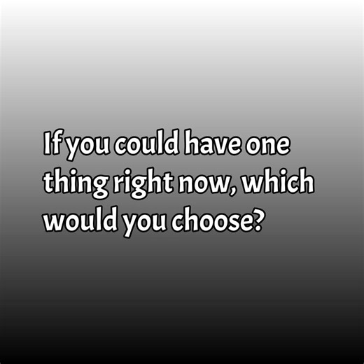 If you could have one thing right now, which would you choose? #inspiredclarity #youarenotalone #healing #grief #selflovejourney