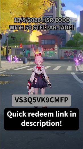 HSR Code 13 May 2026 #honkaistarrail #hsr #code #stellarjade #silverwolf #evanescia #mortenaxblade