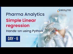 Pharma Analytics | Simple Linear regression Hands-on using Python | Day 6 | 360DigiTMG