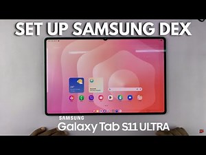 How To Set Up & Use NEW Samsung Dex On Samsung Galaxy Tab S11 Ultra