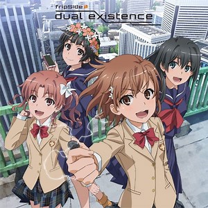 『某科学的超电磁炮T』OP2完整版「dual existence」／fripSide