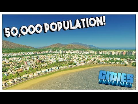 50,000 POPULATION & DOWNTOWN EXPANSION! - Cities: Skylines Green Cities Gameplay - EP 7