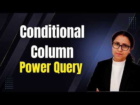 How to Create Conditional Column in Power Query | Power BI #arpitastechcorner