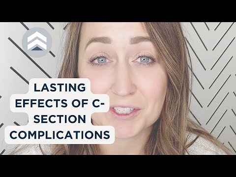 What are the Lasting Effects of C-Section Complications?
