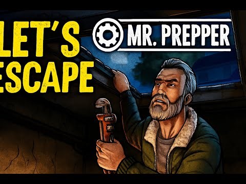 Mr. Prepper: The Great Escape Begins