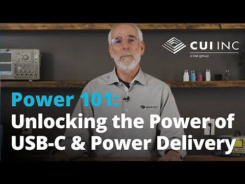 Power 101: Unlocking the Power of USB-C & Power Delivery