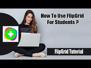 How to Use Flipgrid for Students? | FlipGrid Tutorial 2022