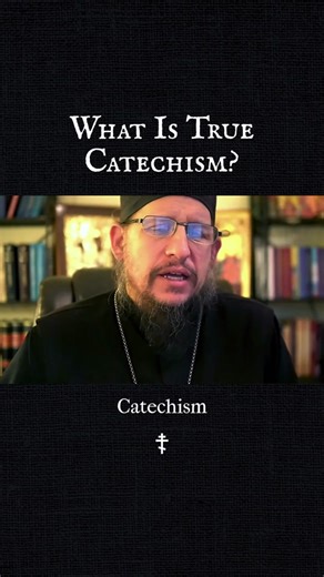True Catechism in the Orthodox Church: Purifying the Soul