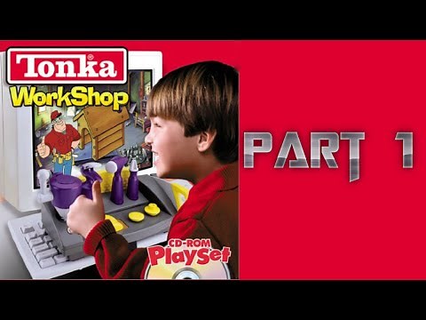 Whoa, I Remember: Tonka Workshop: Part 1