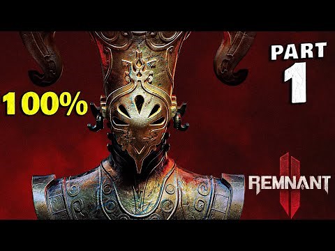 Remnant II 100% Walkthrough Gameplay Part 1 - All Collectibles & Achievements