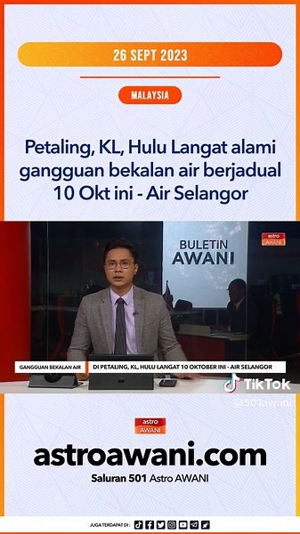 Gangguan Bekalan Air di Petaling dan Hulu Langat
