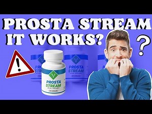 ProstaStream REVIEW ⚠️BUYER BEWARE!⚠️ ProstaStream Prostate Supplement - Prosta Stream Side Effects