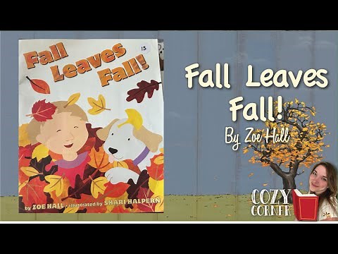Fall Leaves Fall! By Zoe Hall - Fall Book For Little Readers