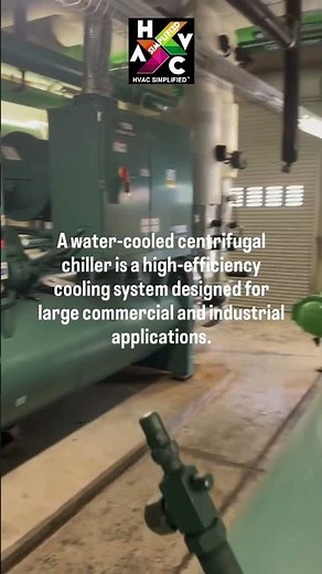Water-Cooled Centrifugal Chiller Explained | HVAC Simplified