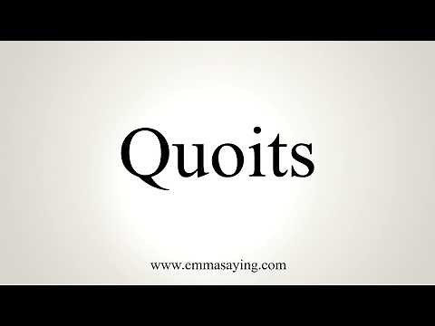 How To Pronounce Quoits