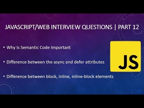 #12 Difference Between The Async And Defer Attributes in javascript | Block - Inline Elements |
