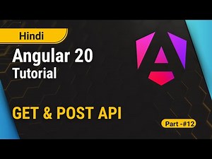 Angular GET & POST API Method Explained | Angular 20 Tutorial in Hindi | Part 12