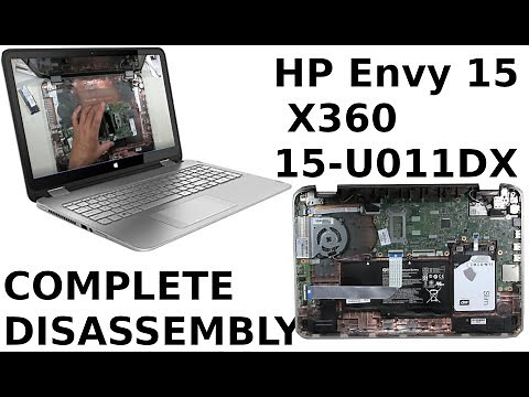 HP Envy 15-U X360 15-U011DX Take Apart Complete Disassembly Teardown Broken Screw Hole Stuck