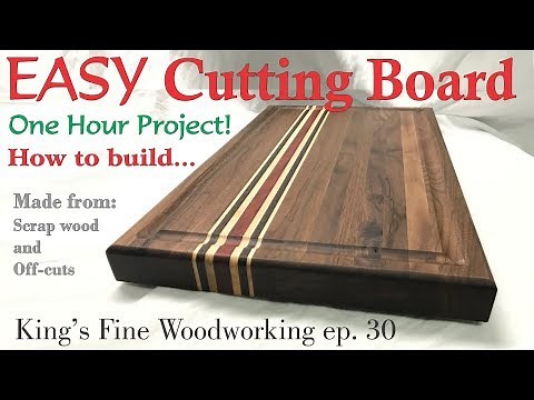 30 - How to build a Walnut Cutting Board in an hour from offcuts & scrap