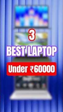Best Laptop For Students Under 60000 🔥