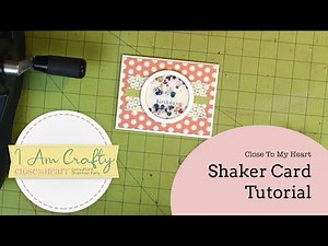 Shaker Window Card Tutorial - CTMH