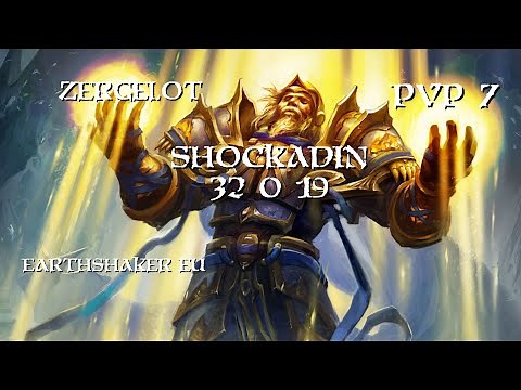 WoW Classic Holy Shockadin PvP 7 Zergelot Earthshaker EU (2020)