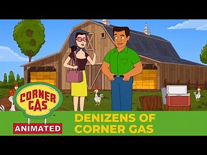 Denizens of Corner Gas | Corner Gas Animated