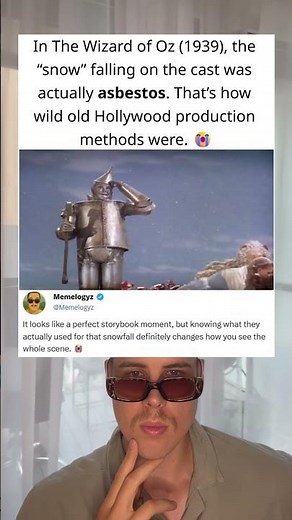 In The Wizard of Oz (1939), the snow falling on the cast was actually asbestos