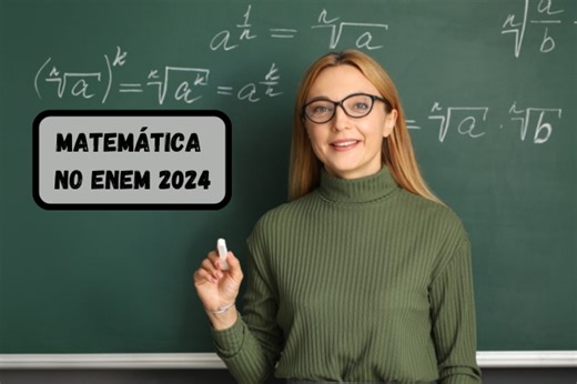 Matemática no Enem 2024: professores mostram o que cai na prova - Brasil Escola